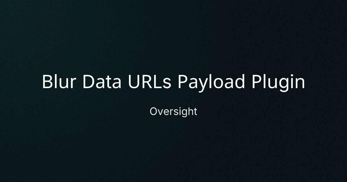 Blur Data URLs Payload Plugin cover image