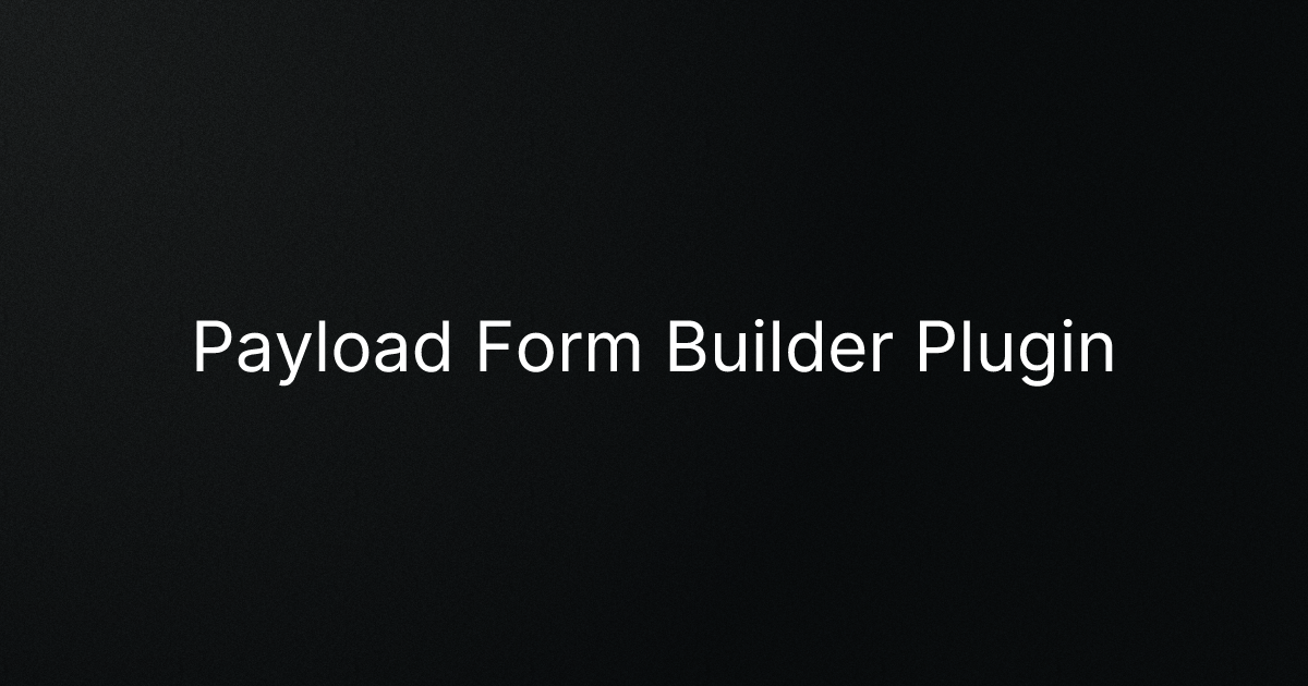 Payload Form Builder Plugin cover image