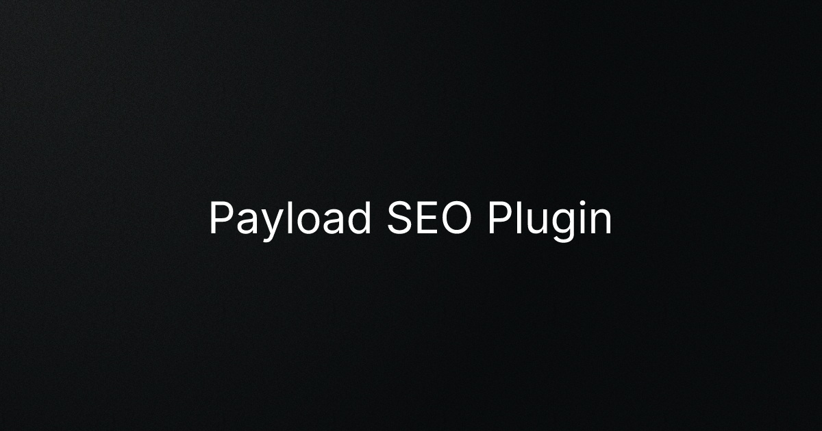 Payload SEO Plugin cover image