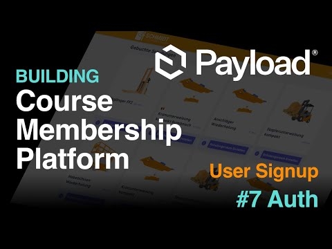 #7 - Auth - User Signup - Course membership platform with Payload 3.0, Next.js 15 and TS