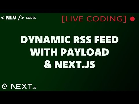 Creating Dynamic RSS Feeds in Payload CMS