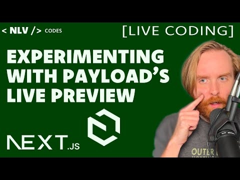 Experimenting with Payload's Live Preview Tool
