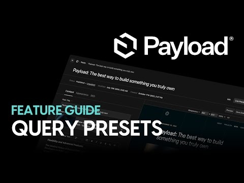 Introduction to Query Presets in Payload CMS