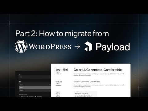 Migrating from WordPress to Payload and Next.js