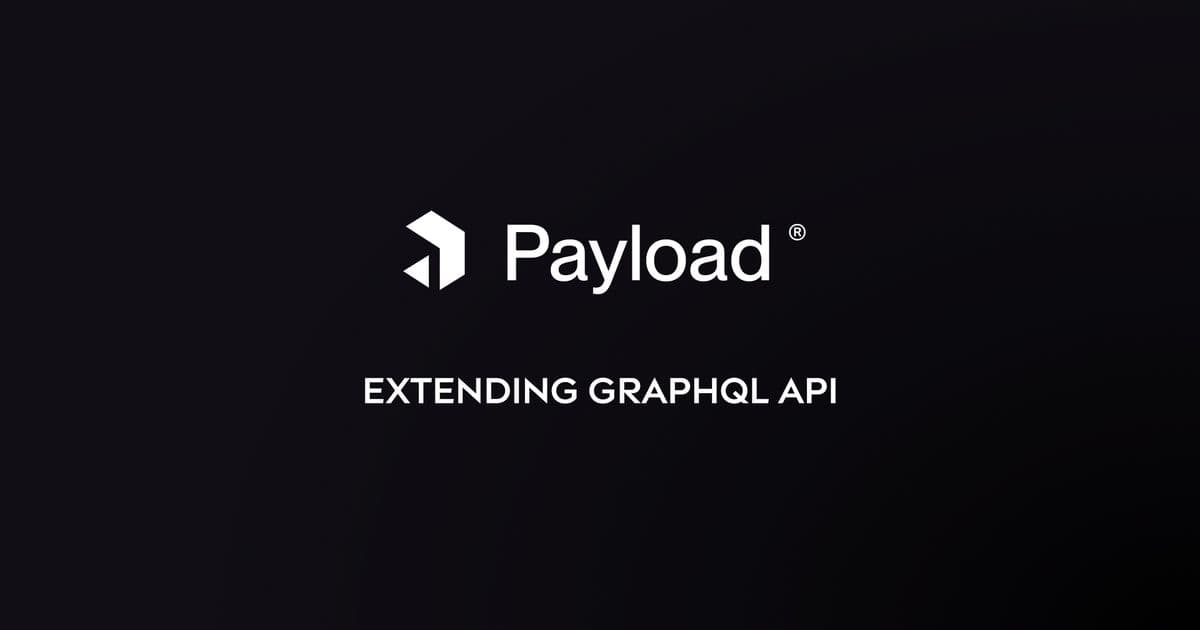 Extending GraphQL in Payload with re-usable types — nouance.io cover image
