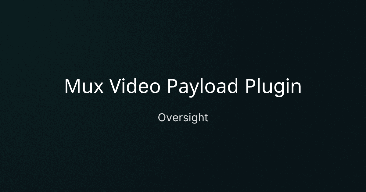 Mux Video Payload Plugin cover image