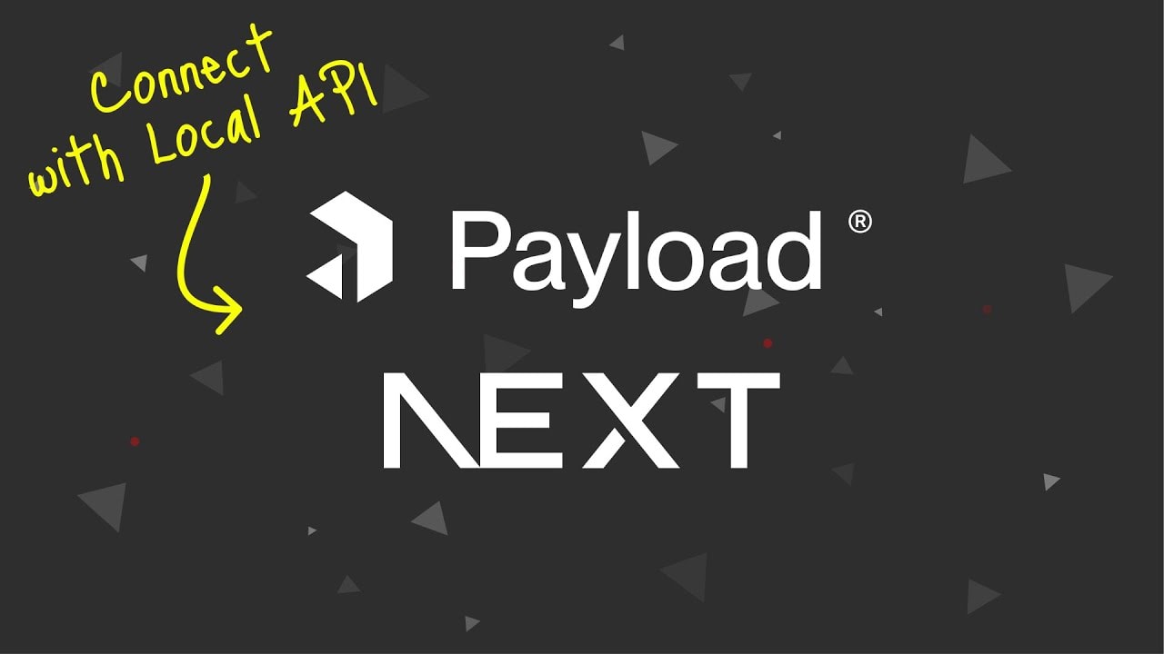 #PayloadCMS and #Nextjs With #LocalAPI cover image