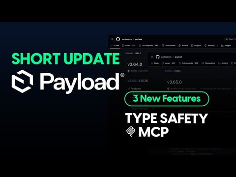 Payload Updates Short -  New MCP Features and more Type safety
