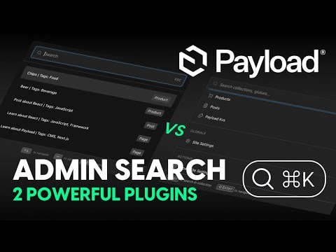 The Best Admin Search Experience for Payload CMS (2 Plugins Compared)