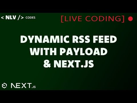 Creating Dynamic RSS Feeds in Payload CMS