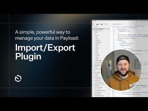 Mastering Data Management in Payload CMS: A Guide to the Import/Export Plugin