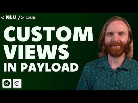 Building Custom Views in Payload CMS