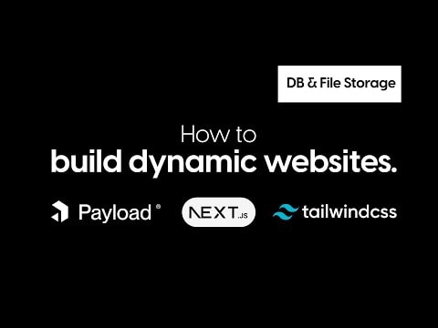Building Dynamic Websites with Payload, App Router, and TypeScript: DB & File Storage