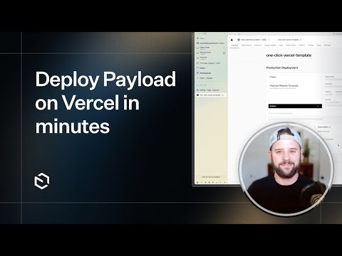 Deploy Payload on Vercel in Minutes with One-Click Templates