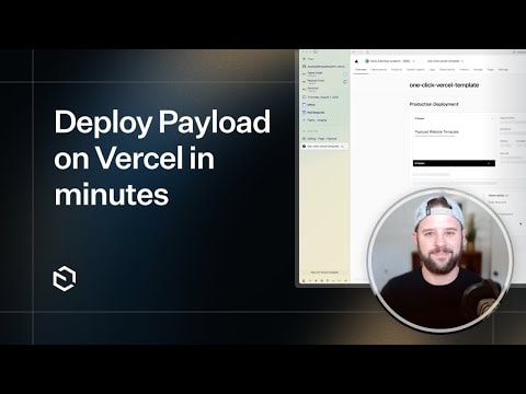 Deploy Payload on Vercel in Minutes with One-Click Templates