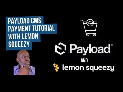 Payload CMS Payment Integration: Lemon Squeezy Checkout Tutorial