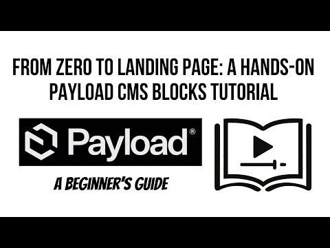 From Zero to Landing Page: A Beginner's Guide to Payload CMS Blocks