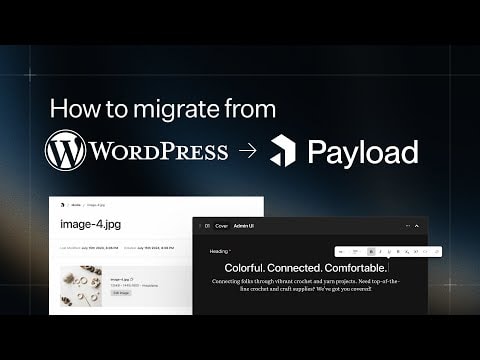 Guide: Migrating from WordPress to Payload CMS